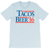 tacos  beer '16 T-Shirt