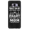There's This Boy Who Stole My Heart He Calls Me Mom Samsung Galaxy S8 Plus