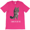 i woke up like this T-Shirt