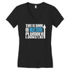 this is what an awesome plumber looks like Women's V-Neck T-Shirt