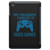 my favorite exercise is video games iPad Mini