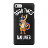 good times tan lines iPhone 7 Case