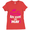 Queens Are Born in May Ladies Fitted T-Shirt