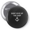 Don't Give Up the Ship Pin-back button