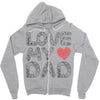 love my dad Zipper Hoodie