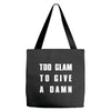 too glam to give a damn Tote Bags