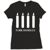 fork handles  four candles   funny Ladies Fitted T-Shirt