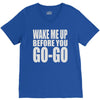 wake me up before you go go V-Neck Tee