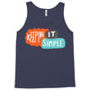 it simple Tank Top