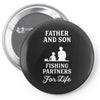 Father and Son Fishing Partners For Life Pin-back button