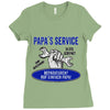 papa s service Ladies Fitted T-Shirt