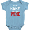Hit Me Baby One More Wine Infant Clothing