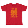 pizza! Toddler T-shirt