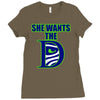 she wants the d seattle Ladies Fitted T-Shirt