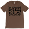 don't want none T-Shirt