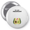 We Are Pregnant Pin-back button