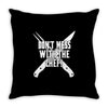 don't mess with the chef Throw Pillow