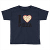 i Love Pizza Toddler T-shirt
