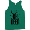 oh deer Tank Top