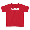 cash Toddler T-shirt
