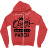 Queens Are Born In March Zipper Hoodie