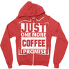 Just One More Chicken I Promise Zipper Hoodie