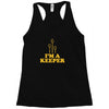 i'm a keeper Racerback Tank