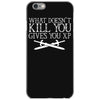 what doesn't kill you gives you xp iPhone 6/6s Case