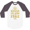 kings are born in 1962 3/4 Sleeve Shirt
