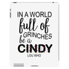 in a world full of grinches be a cindy lou who iPad 3 and 4 Case