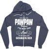 I'm Called Pawpaw Because  I'm Way Too Cool To Be Called Grandfather Zipper Hoodie
