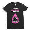 Feed Me and Tell Me I'm Pretty Baby Girl Ladies Fitted T-Shirt