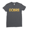 Dobre Ladies Fitted T-Shirt