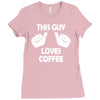 this guy loves coffee Ladies Fitted T-Shirt