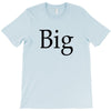 big (2) T-Shirt