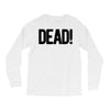 dead Long Sleeve Shirts