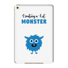 I've Created a Monster Baby Boy iPad Mini 4