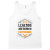 Legends are born in November Tank Top