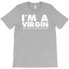 i'm a virgin but this is an old shirt T-Shirt