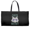 CHECK MEOWT CAT Weekender Totes