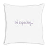 don't be afraid Throw Pillow
