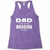 dad to the rescue Racerback Tank