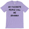 my favorite people call me gramma T-Shirt