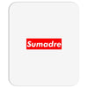sumadre Mousepad