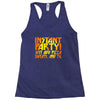 instant party girls Racerback Tank