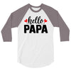 Hello Papa 3/4 Sleeve Shirt
