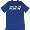 trust me, i'm a pilot   captain airplane flight crew plane airport tee T-Shirt