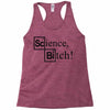 science bitch (2) Racerback Tank