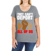 they cant deport all of us Ladies Curvy T-Shirt