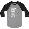 road bait beer boat fish story 3/4 Sleeve Shirt